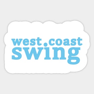 West Coast Swing Makes it Better Sticker